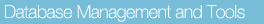 Database Management and Tools